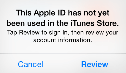 iOS message displayed about new Apple ID not yet been used in the iTunes store.
