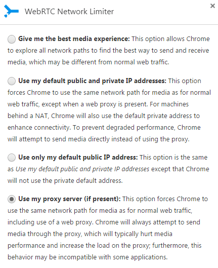 WebRTC Network Limiter - Choose the last option - Use my proxy server (if present)